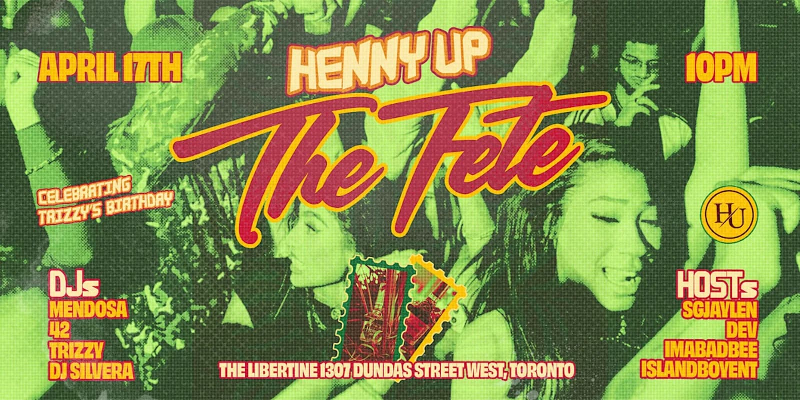 Henny Up The Fete 2026 poster celebrating Trizzy's birthday at The Libertine, Toronto
